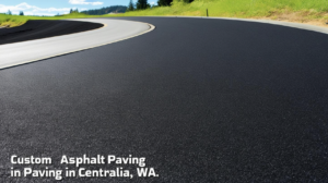 Asphalt Paving Centralia WA